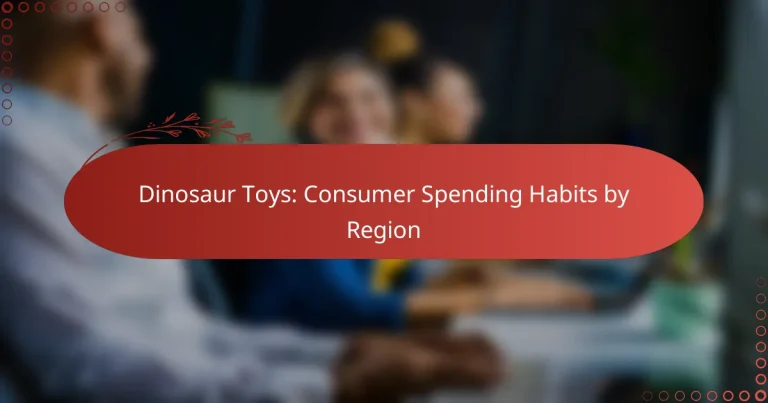 Dinosaur Toys: Consumer Spending Habits by Region